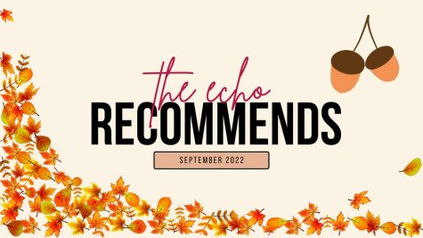 The Echo has returned with their monthly column. New staff, new recommendations.